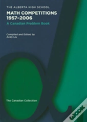 The Alberta High School Math Competitions 1957-2006
