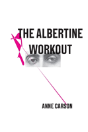 The Albertine Workout - Preview