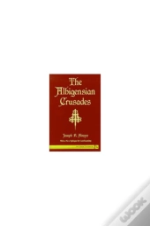 The Albigensian Crusades