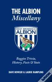 The Albion Miscellany (West Bromwich Albion Fc)