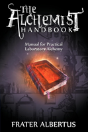 The Alchemists Handbook: Manual For Practical Laboratory Alchemy - Preview