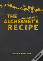 The Alchemist'S Recipe