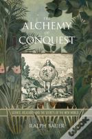The Alchemy Of Conquest