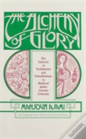 The Alchemy Of Glory