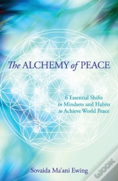 The Alchemy Of Peace