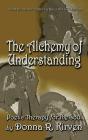 The Alchemy Of Understanding - Preview
