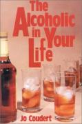 The Alcoholic In Your Life