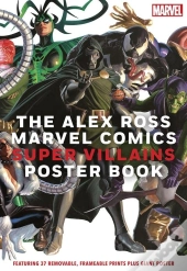 The Alex Ross Marvel Comics Super Villains Poster Book