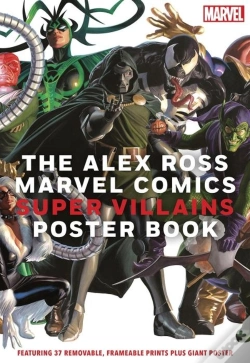 Capa do artigo The Alex Ross Marvel Comics Super Villains Poster Book