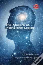 The Algebra Of Intensional Logics