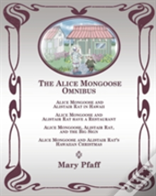 The Alice Mongoose Omnibus