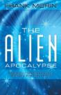 The Alien Apocalypse: Where Do They Come From? And Why Are They Here? - Preview