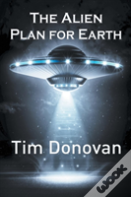 The Alien Plan For Earth
