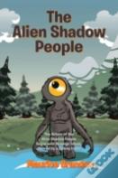The Alien Shadow People