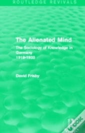 The Alienated Mind (Routledge Revivals)