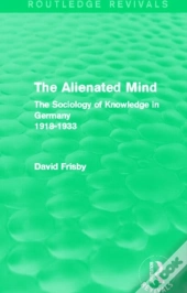The Alienated Mind (Routledge Revivals)