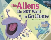 Capa do artigo The Aliens Do Not Want To Go Home