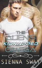 The Alien'S Kidnapped Omega