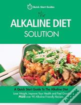 The Alkaline Diet Solution