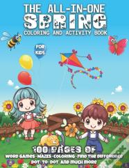The All-In-One Spring Coloring And Activity Book For Kids