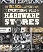 The All New Illustrated Guide To Everything Sold In Hardware Stores - Preview