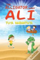 The Alligator Named Ali