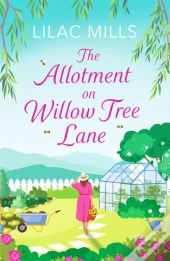 The Allotment On Willow Tree Lane