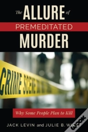 Capa do artigo The Allure Of Premeditated Murder
