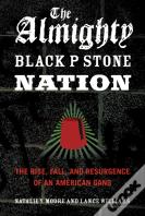 The Almighty Black P Stone Nation