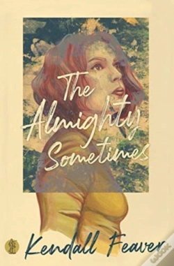 Capa do artigo The Almighty Sometimes