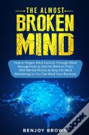 The Almost Broken Mind