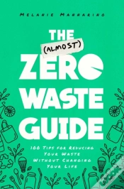 Capa do artigo The (Almost) Zero-Waste Guide