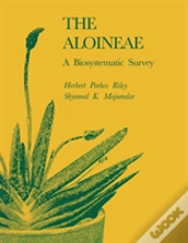The Aloineae: A Biosystematic Survey
