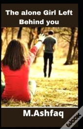 The Alone Girl Left Behind  You