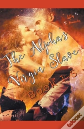 The Alpha'S Virgin Slave Book 1-5