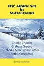 The Alpine Set In Switzerland - Preview
