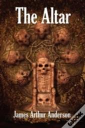 The Altar: A Novel Of Horror