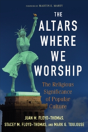 The Altars Where We Worship - Preview