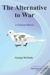 The Alternative To War