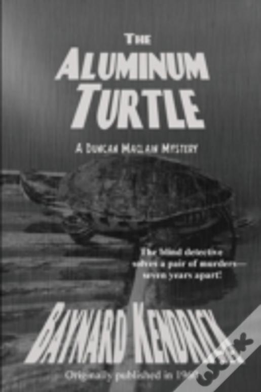 The Aluminum Turtle