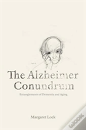 The Alzheimer Conundrum