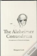 The Alzheimer Conundrum
