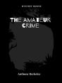 The Amateur Crime - Preview