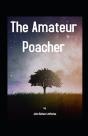 The Amateur Poacher Annotated - Preview