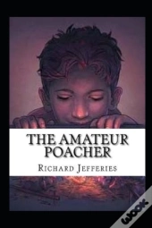 The Amateur Poacher Annotated