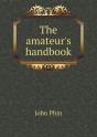 The Amateur'S Handbook - Preview