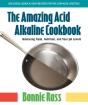 The Amazing Acid Alkaline Cookbook - Preview