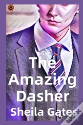 The Amazing Dasher Book 4
