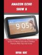 The Amazon Echo Show 8 - Preview