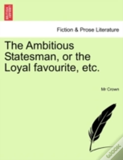 Capa do artigo The Ambitious Statesman, Or The Loyal Fa